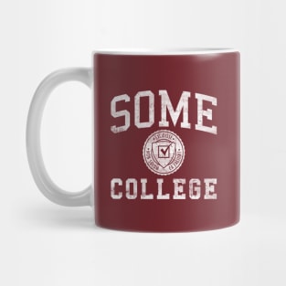 Some College - White Mug